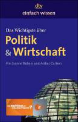 Buchcover von Das Wichtigste über Politik & Wirtschaft von Jeanne Rubner