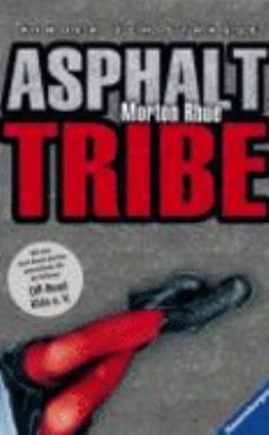 Buchcover von Asphalt tribe : Kinder der Straße von Morton Rhue