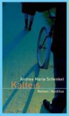 Buchcover von Kalteis : Roman von Andrea Maria Schenkel