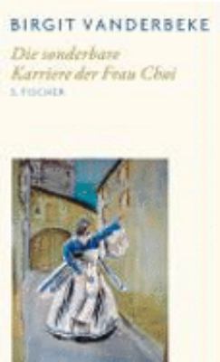 Buchcover von Die sonderbare Karriere der Frau Choi von Birgit Vanderbeke
