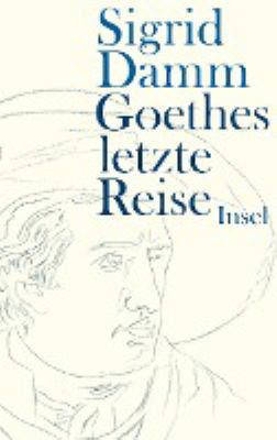 Buchcover von Goethes letzte Reise von Sigrid Damm