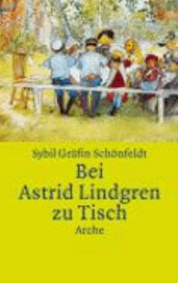 Buchcover von Bei Astrid Lindgren zu Tisch von Sybil Schönfeldt