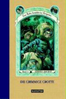 Vergrößerungsansicht: Buchcover von Eine Reihe betrüblicher Ereignisse. Band 11. Die grimmige Grotte von Lemony Snicket