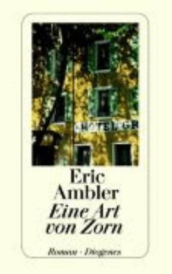Buchcover von Eine Art von Zorn : Roman von Eric Ambler