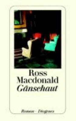 Buchcover von Gänsehaut : Roman. - (Lew-Archer-Reihe ; 11) von Ross Macdonald