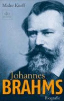 Buchcover von Johannes Brahms : Leben und Werk von Malte Korff
