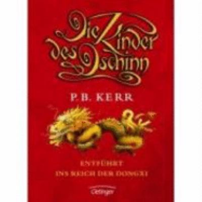 Buchcover von Die Kinder des Dschinn – Entführt ins Reich der Dongxi. Band 4 von Philip Kerr