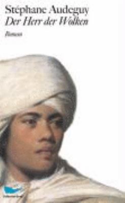 Buchcover von Der Herr den Wolken : Roman von Stéphane Audeguy