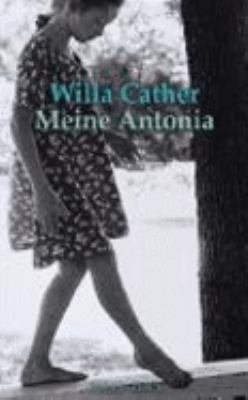 Buchcover von Meine Antonia : Roman von Willa Cather