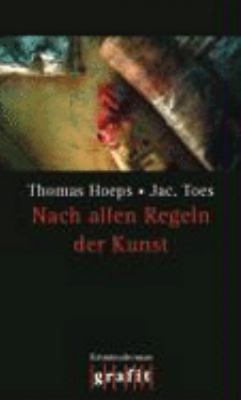 Vergrößerungsansicht: Buchcover von Nach allen Regeln der Kunst : Kriminalroman von Thomas Hoeps