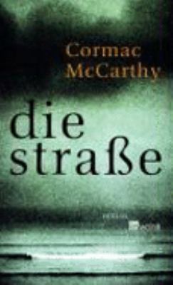 Vergrößerungsansicht: Buchcover von Die Straße : Roman von Cormac McCarthy