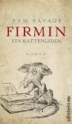 Vergrößerungsansicht: Buchcover von Firmin – ein Rattenleben von Sam Savage