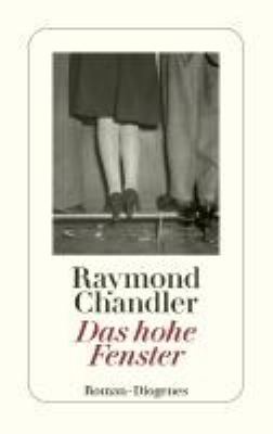 Buchcover von Das hohe Fenster. - (Philip-Marlowe-Reihe ; 3) von Raymond Chandler