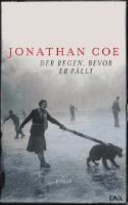 Buchcover von Der Regen, bevor er fällt : Roman von Jonathan Coe