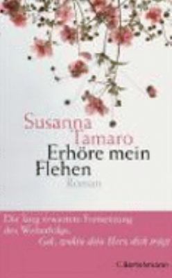 Vergrößerungsansicht: Buchcover von Erhöre mein Flehen : Roman. - (Olga-und-Marta-Reihe ; 2) von Susanna Tamaro