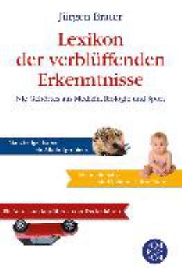 Buchcover von Lexikon der verblüffenden Erkenntnisse : nie Gehörtes aus Medizin, Biologie und Sport von Jürgen Brater