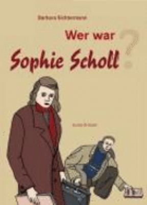 Buchcover von Wer war Sophie Scholl? von Barbara Sichtermann