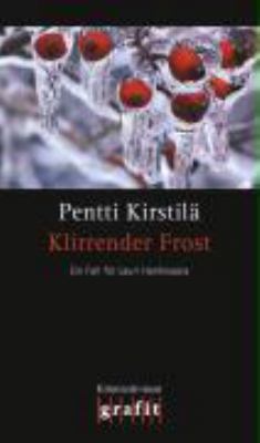 Buchcover von Klirrender Frost : Kriminalroman von Pentti Kirstilä