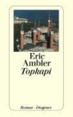Buchcover von Topkapi : Roman von Eric Ambler