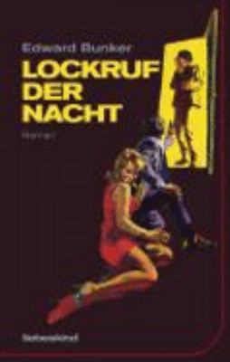 Buchcover von Lockruf der Nacht : Roman von Edward Bunker