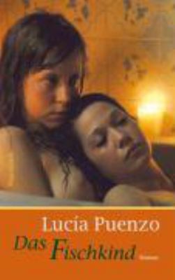 Buchcover von Das Fischkind : Roman von Lucía Puenzo