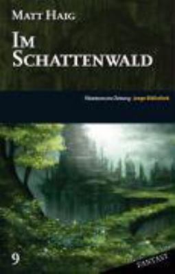 Vergrößerungsansicht: Buchcover von Im Schattenwald von Matt Haig