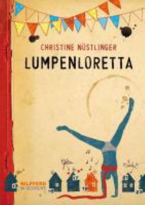 Vergrößerungsansicht: Buchcover von Lumpenloretta von Christine Nöstlinger