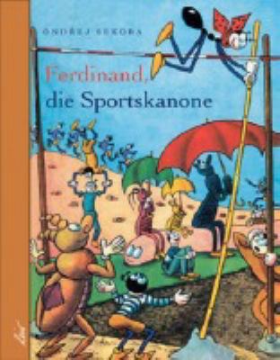 Buchcover von Ferdinand, die Sportskanone von Ondrej Sekora