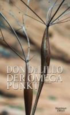 Buchcover von Der Omega-Punkt : Roman von Don DeLillo