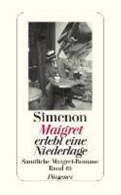Buchcover von Maigret erlebt eine Niederlage : Roman. - (Sämtliche Maigret-Romane in 75 Bänden ; 49) von Georges Simenon