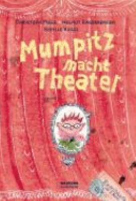 Buchcover von Mumpitz macht Theater von Christoph Mauz
