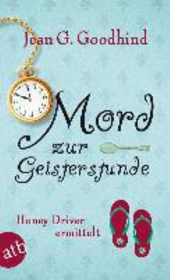 Buchcover von Mord zur Geisterstunde : Honey Driver ermittelt. - (Honey-Driver-Reihe ; 3) von Jean G. Goodhind