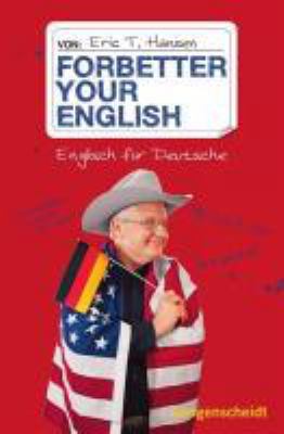 Buchcover von Forbetter your English : Englisch für Deutsche von Eric T. Hansen
