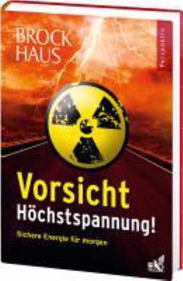 Buchcover von Vorsicht Höchstspannung! : sichere Energie für morgen