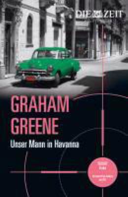 Buchcover von Unser Mann in Havanna : Roman von Graham Greene