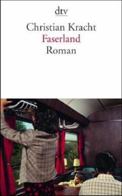 Vergrößerungsansicht: Buchcover von Faserland : Roman von Christian Kracht
