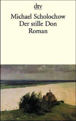 Buchcover von Der stille Don : Roman von Michail A. Scholochow