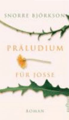 Buchcover von Präludium für Josse : Roman von Snorre Björkson