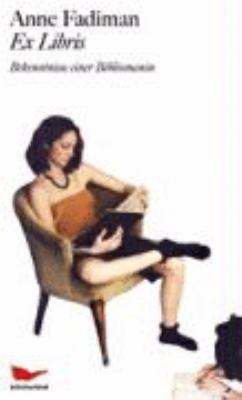 Buchcover von Ex libris : Bekenntnisse einer Bibliomanin von Anne Fadiman