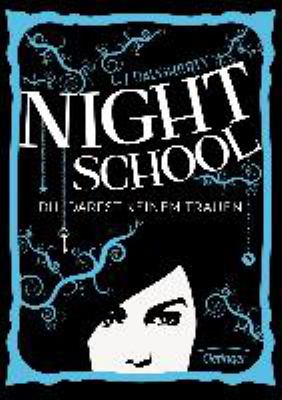 Buchcover von Night School. Band 1. Du darfst keinem trauen von C. J. Daugherty