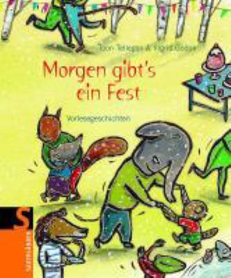 Buchcover von Morgen gibt's ein Fest : [Vorlesegeschichten] von Toon Tellegen