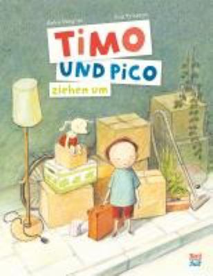 Buchcover von Timo und Pico ziehen um von Anke Wagner