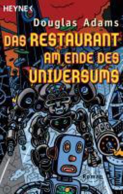 Buchcover von Das Restaurant am Ende des Universums. - (Galaxis-Zyklus ; 2) von Douglas Adams