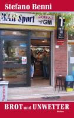Buchcover von Brot und Unwetter : Roman von Stefano Benni