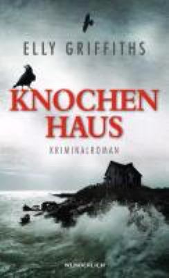 Vergrößerungsansicht: Buchcover von Knochenhaus : Kriminalroman. - (Ruth-Galloway-Reihe ; 2) von Elly Griffiths