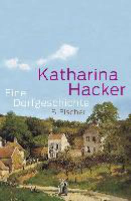 Buchcover von Eine Dorfgeschichte von Katharina Hacker