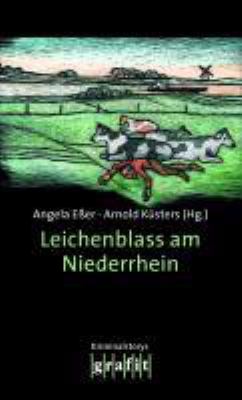Buchcover von Leichenblass am Niederrhein : Kriminalstorys