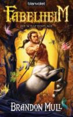 Buchcover von Fabelheim – Die Schattenplage. Band 3 von Brandon Mull