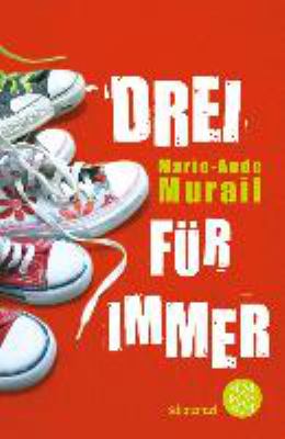Buchcover von Drei für immer von Marie-Aude Murail