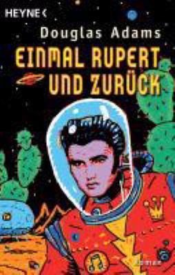 Buchcover von Einmal Rupert und zurück : der fünfte Band der intergalaktischen Trilogie ; Roman. - (Galaxis-Zyklus ; 5) von Douglas Adams
